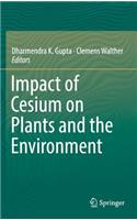 Impact of Cesium on Plants and the Environment