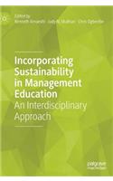 Incorporating Sustainability in Management Education