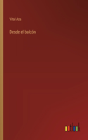 Desde el balcón