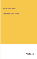Life of John Banim