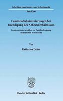 Familiendiskriminierungen Bei Beendigung Des Arbeitsverhaltnisses