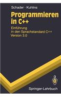 Programmieren in C++: Einf Hrung in Den Sprachstandard C++ Version 3.0