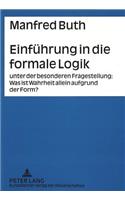 Einfuehrung in Die Formale Logik