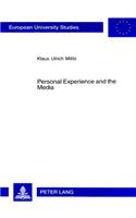Personal Experience and the Media: Media Interplay in Rainer Werner Fassbinder's Work for Theatre, Cinema and Television(Europaeische Hochschulschriften / European University Studie)