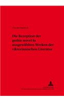 Die Rezeption der gothic novel in ausgewaehlten Werken der viktorianischen Literatur