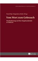 Vom Wort zum Gebrauch