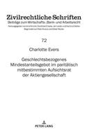 Geschlechtsbezogenes Mindestanteilsgebot im paritaetisch mitbestimmten Aufsichtsrat der Aktiengesellschaft