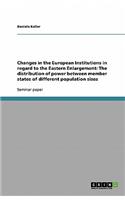 Changes in the European Institutions in regard to the Eastern Enlargement