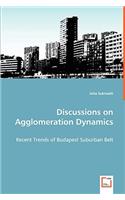 Discussions on Agglomeration Dynamics