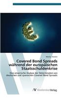 Covered Bond Spreads während der europäischen Staatsschuldenkrise