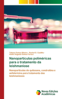 Nanopartículas poliméricas para o tratamento da leishmaniose
