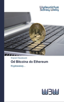 Od Bitcoina do Ethereum