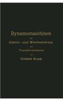 Dynamomaschinen Für Gleich- Und Wechselstrom Und Transformatoren