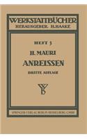 Das Anreißen in Maschinenbau-Werkstätten