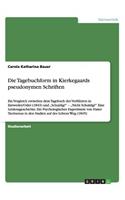 Tagebuchform in Kierkegaards pseudonymen Schriften