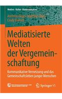 Mediatisierte Welten Der Vergemeinschaftung