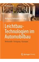 Leichtbau-Technologien Im Automobilbau: Werkstoffe - Fertigung - Konzepte