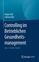 Controlling Im Betrieblichen Gesundheitsmanagement