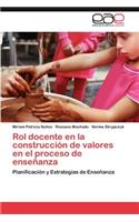 Rol Docente En La Construccion de Valores En El Proceso de Ensenanza