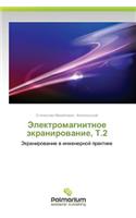 Elektromagnitnoe Ekranirovanie, T.2