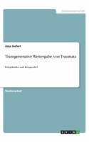 Transgenerative Weitergabe von Traumata: Kriegskinder und Kriegsenkel