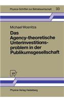 Das Agency-Theoretische Unterinvestitionsproblem in Der Publikumsgesellschaft