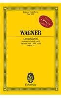 Lohengrin - Preludes to Acts 1 and 3