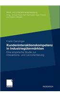 Kundeninteraktionskompetenz in Industriegütermärkten