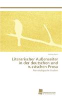 Literarischer Außenseiter in der deutschen und russischen Prosa