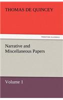 Narrative and Miscellaneous Papers - Volume 1: (English)