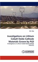 Investigations on Lithium Cobalt Oxide Cathode Materials Grown by PLD