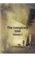 The Conspiracy Trial Volume 2