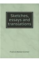 Sketches, essays and translations: (English)