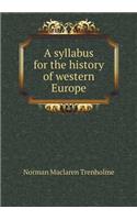A syllabus for the history of western Europe: (English)