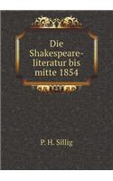 Die Shakespeare-Literatur Bis Mitte 1854