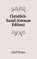 Christlich-Sozial (German Edition)