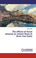effects of forest removal on stream flows in Arror river basin