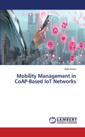 Mobility Management in CoAP-Based IoT Networks