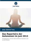 Repertoire der Autonomen im Juni 2013