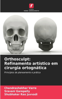 Orthosculpt