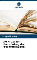 Mittel zur Überwindung der Probleme Indiens