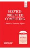 Service-Oriented Computing: Semantics, Processes, Agents: ELECTRICAL / ELECTRONICS ENGINEERING/ INSTRUMENTAT