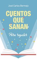 Cuentos que sanan: Para regalar