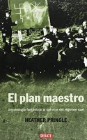 El plan maestro/ The Master Plan