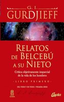 Relatos de Belcebu a su nieto / Beelzebub's Tales to his Grandson