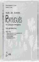 Falar...Ler...Escrever...Portugues
