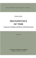 Protophysics of Time: Constructive Foundation and History of Time Measurement