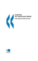 Learning for Tomorrow's World,First Results from PISA