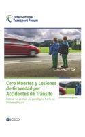 Cero Muertes y Lesiones de Gravedad por Accidentes de Tránsito