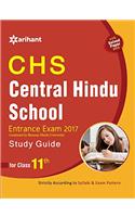 CHS Central Hindu School Entrance Exam 2017 Study Guide for Class XI